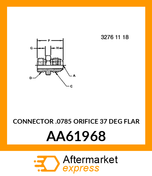 CONNECTOR .0785 ORIFICE 37 DEG FLAR AA61968