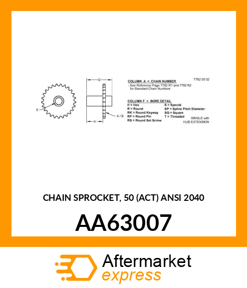 CHAIN SPROCKET, 50 (ACT) ANSI 2040 AA63007