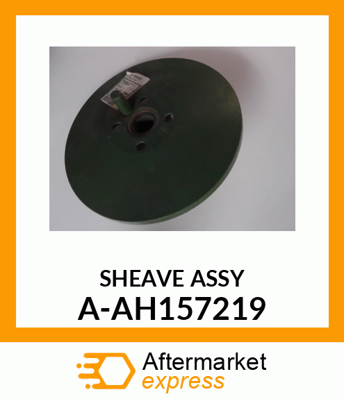 Sheave Assembly - SHEAVE ASSY A-AH157219