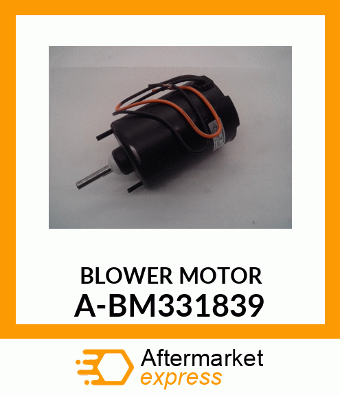 Blower Motor - BLOWER MOTOR A-BM331839