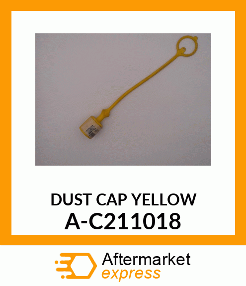 Cap - DUST CAP, 1/2-IN., YELLOW A-C211018