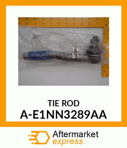 Tie Rod End - TIE ROD, SHORT A-E1NN3289AA