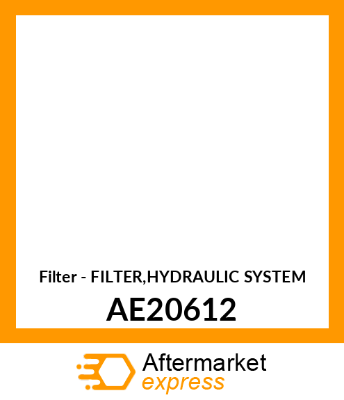 Filter - FILTER,HYDRAULIC SYSTEM AE20612