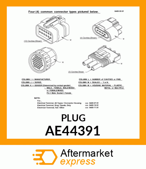 CONNECTOR (4 PIN PLUG) AE44391