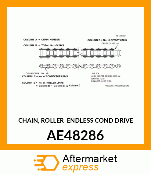 CHAIN, ROLLER (ENDLESS COND DRIVE) AE48286