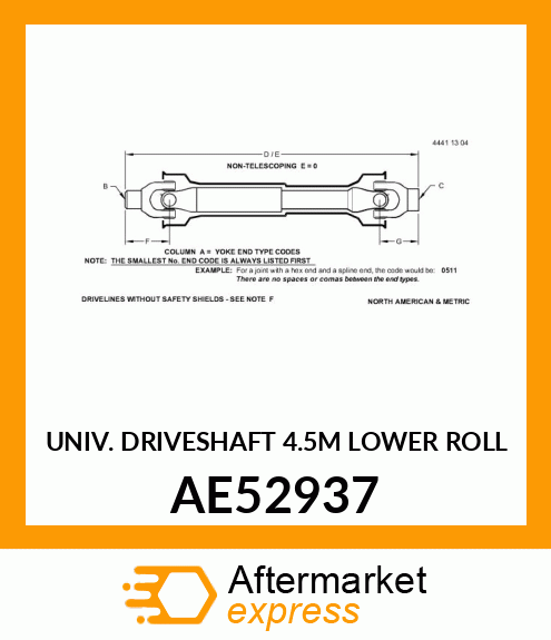 UNIV. DRIVESHAFT (4.5M LOWER ROLL) AE52937