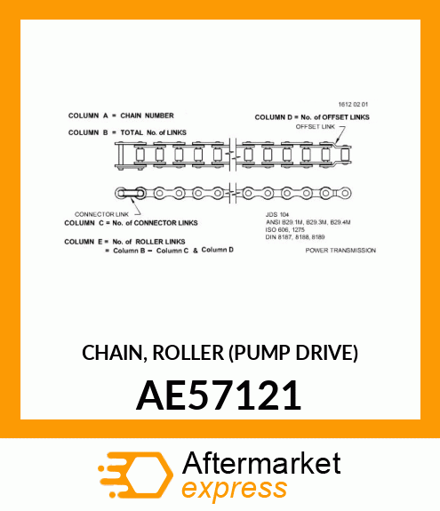 CHAIN, ROLLER (PUMP DRIVE) AE57121