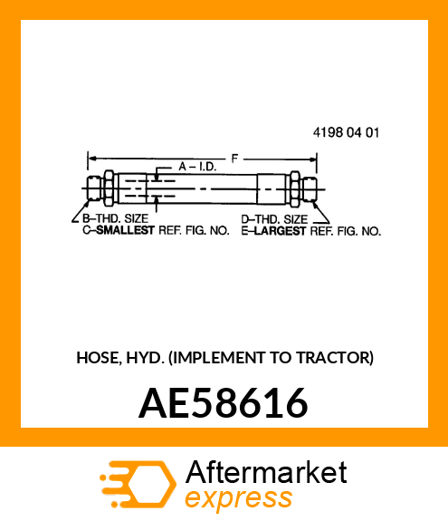HOSE, HYD. (IMPLEMENT TO TRACTOR) AE58616