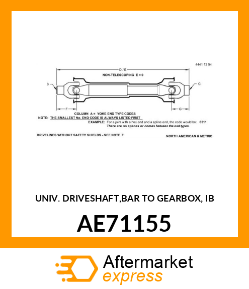 UNIV. DRIVESHAFT,BAR TO GEARBOX, IB AE71155