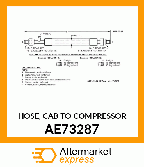 HOSE, CAB TO COMPRESSOR AE73287