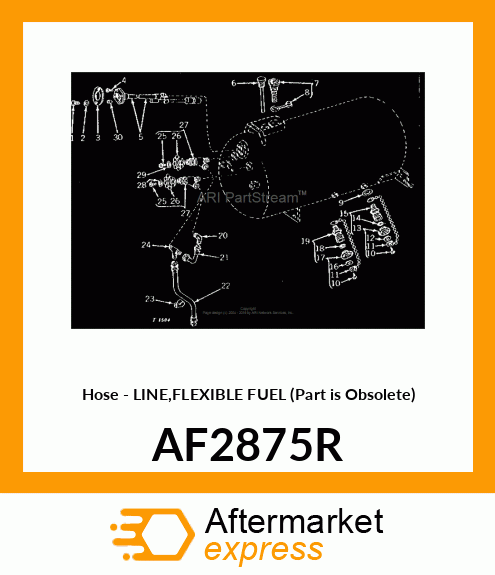 Hose - LINE,FLEXIBLE FUEL (Part is Obsolete) AF2875R