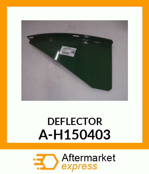 Deflector - DEFLECTOR, STRAW CHOPPER; A-H150403