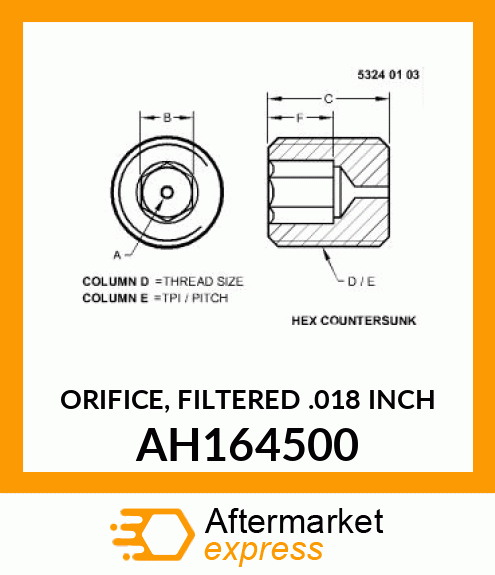 ORIFICE, FILTERED .018 INCH AH164500