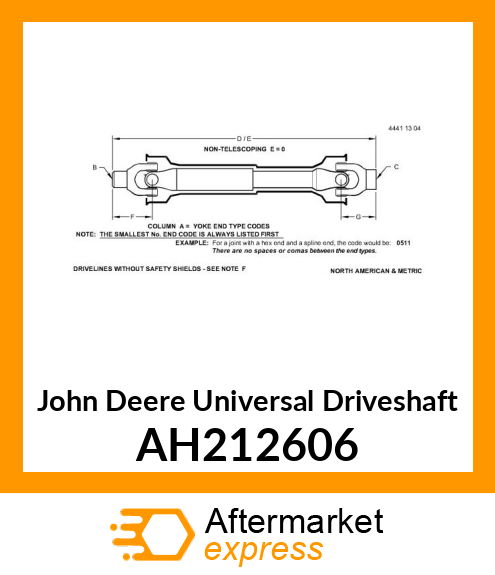 UNIVSAL DRVSHFT,SML YOKE W/O CNTR AH212606