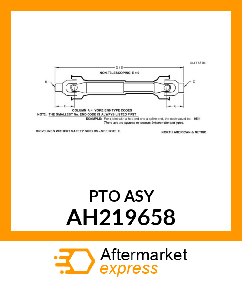 UNIVERSAL DRIVESHAFT, ASSY, 1710 SE AH219658