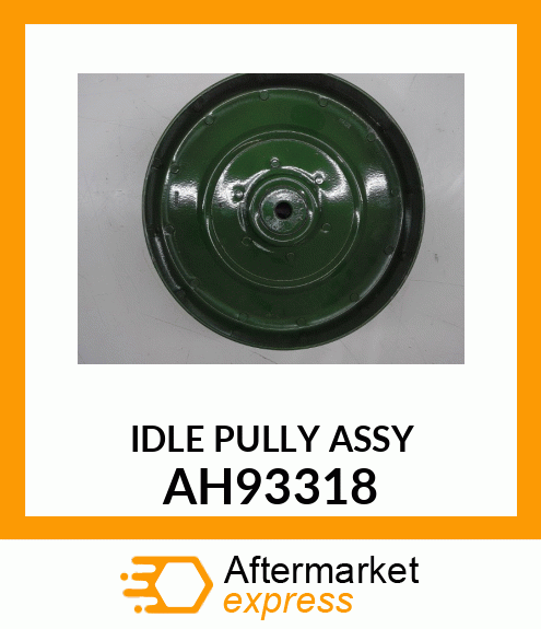 IDLER ASSY AH93318