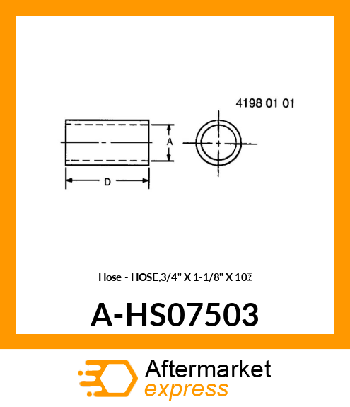 Hose - HOSE,3/4" X 1-1/8" X 10' A-HS07503