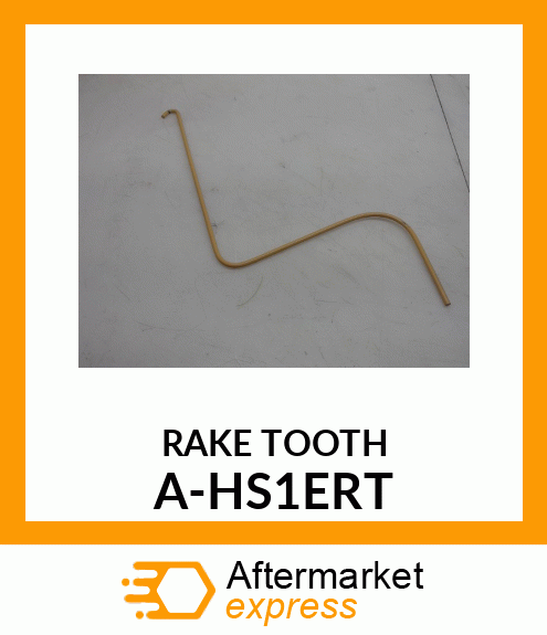 Tooth - RAKE TOOTH A-HS1ERT