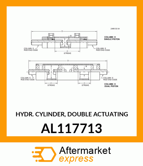 HYDR. CYLINDER, DOUBLE ACTUATING AL117713