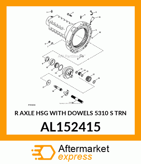 R AXLE HSG WITH DOWELS 5310 S TRN AL152415