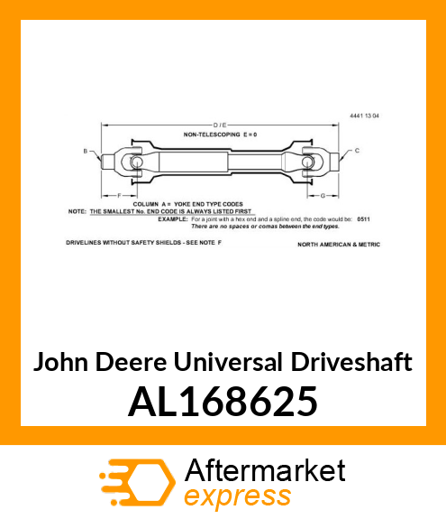 UNIVERSAL DRIVESHAFT, U AL168625