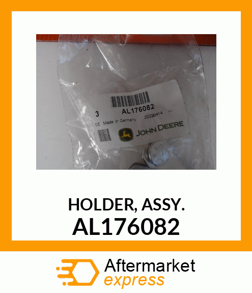 HOLDER, ASSY. AL176082