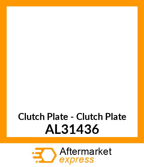 Clutch Plate - Clutch Plate AL31436