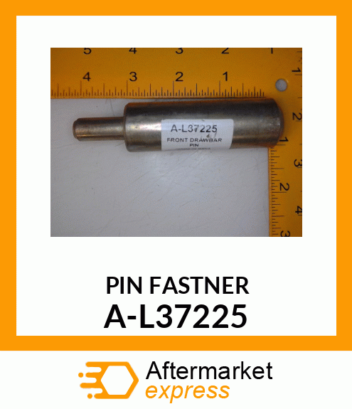 Pin Fastener - FRONT DRAWBAR PIN A-L37225