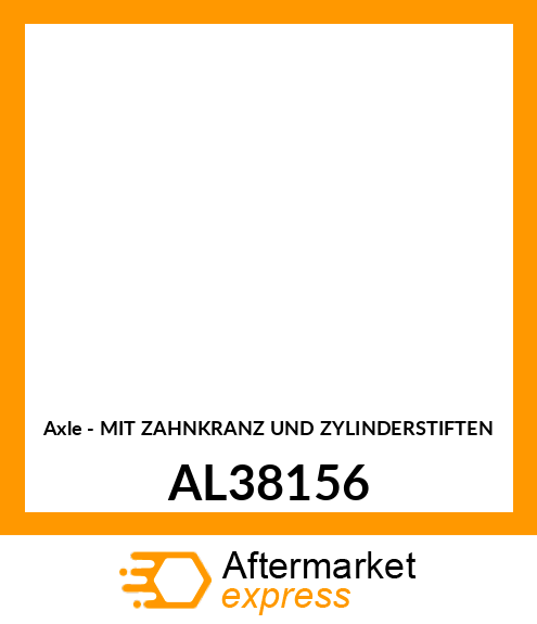 Axle - MIT ZAHNKRANZ UND ZYLINDERSTIFTEN AL38156