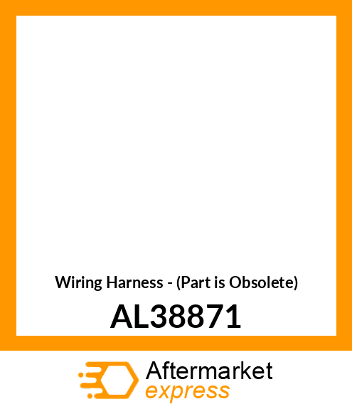 Wiring Harness - (Part is Obsolete) AL38871