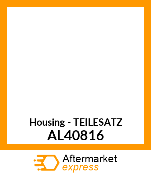 Housing - TEILESATZ AL40816