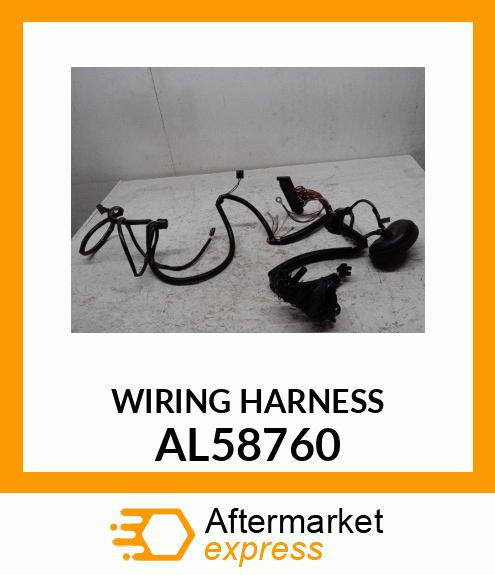 Wiring Harness - WIRING HARNESS, WIRING HARNESS AL58760