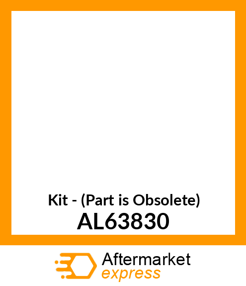 Kit - (Part is Obsolete) AL63830