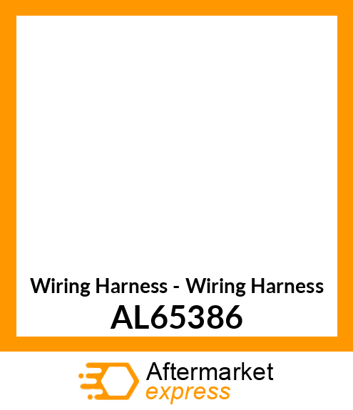 Wiring Harness - Wiring Harness AL65386