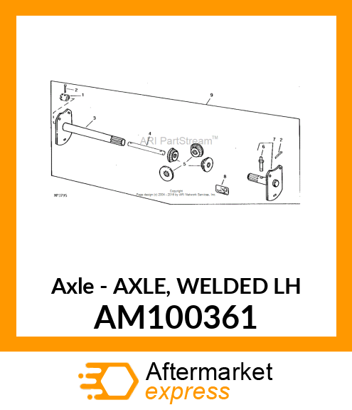 Axle - AXLE, WELDED LH AM100361