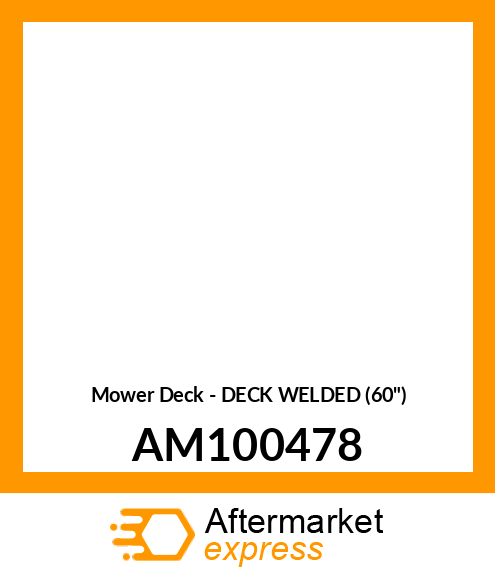 Mower Deck - DECK WELDED (60") AM100478