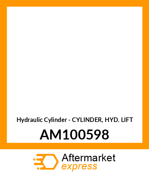 Hydraulic Cylinder - CYLINDER, HYD. LIFT AM100598