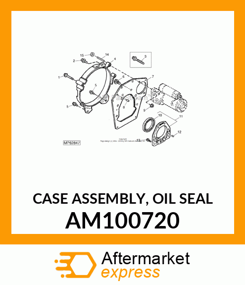 CASE ASSEMBLY, OIL SEAL AM100720