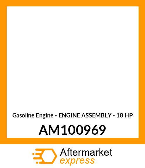 Gasoline Engine - ENGINE ASSEMBLY - 18 HP AM100969