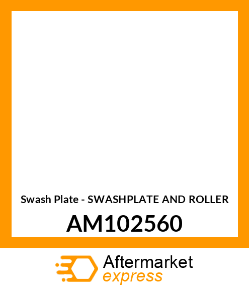 Swash Plate - SWASHPLATE AND ROLLER AM102560