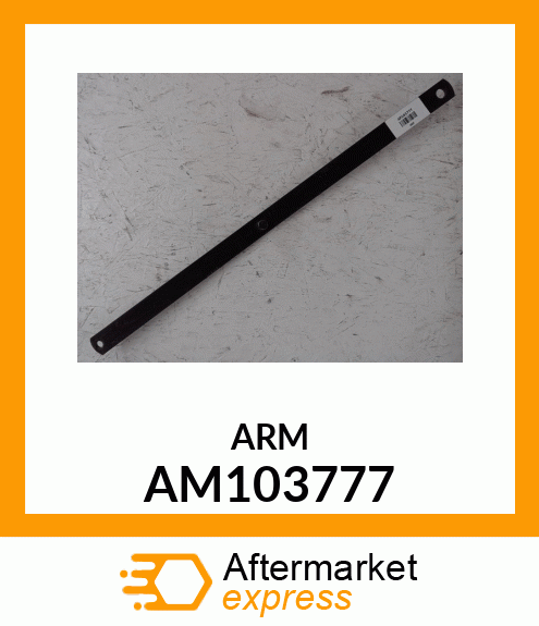 ARM, ARM, WELDED AM103777