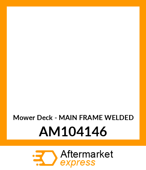 Mower Deck - MAIN FRAME WELDED AM104146