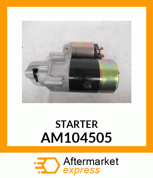 Motor - STARTER, COMPLETE AM104505