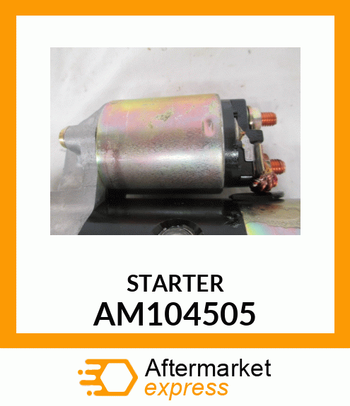 Motor - STARTER, COMPLETE AM104505