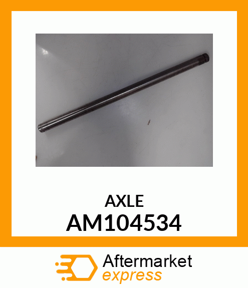 Axle AM104534