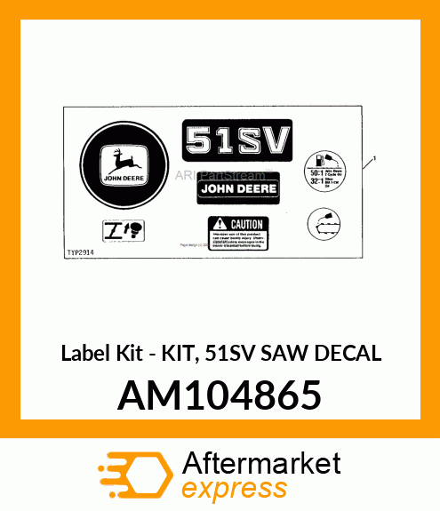 Label Kit - KIT, 51SV SAW DECAL AM104865