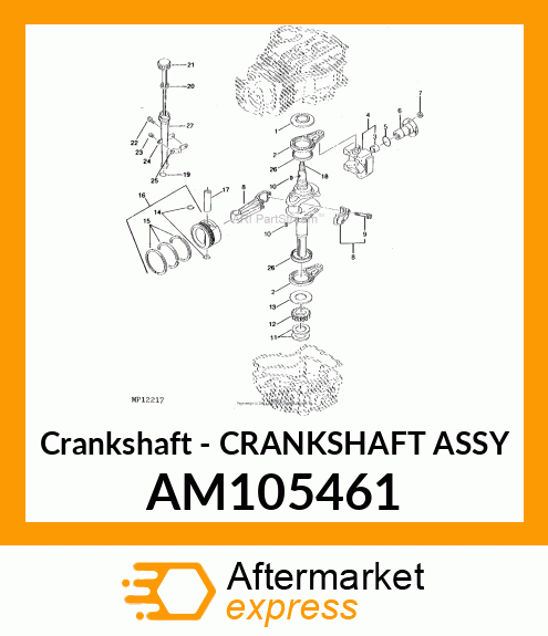 Crankshaft - CRANKSHAFT ASSY AM105461