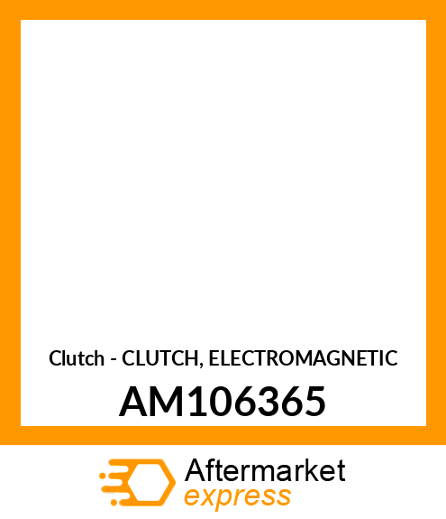 Clutch - CLUTCH, ELECTROMAGNETIC AM106365