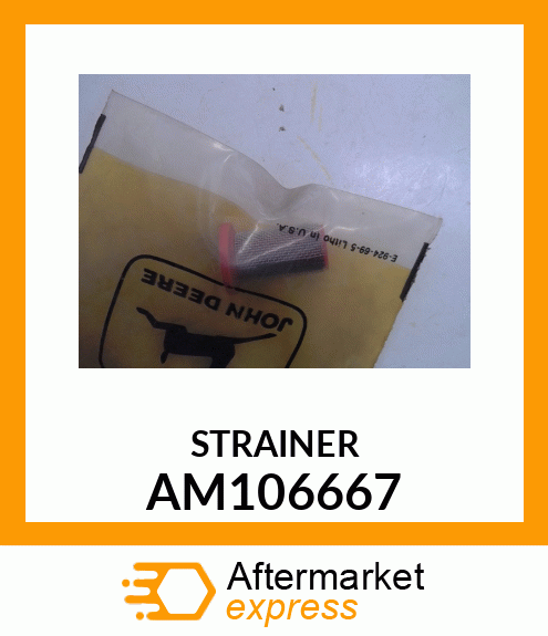 STRAINER AM106667