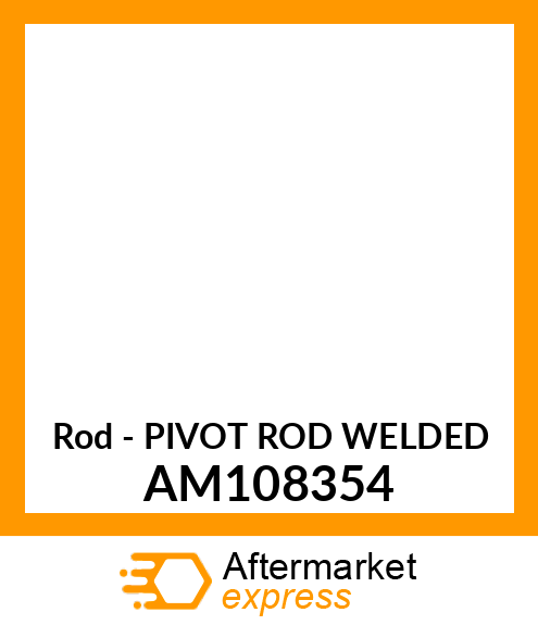 Rod - PIVOT ROD WELDED AM108354